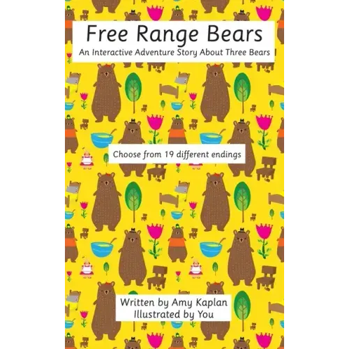 Free Range Bears: An Interactive Adventure Story about Three Bears