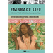 Embrace Life: A Survivor's Path to Healing, Courage, and Hope