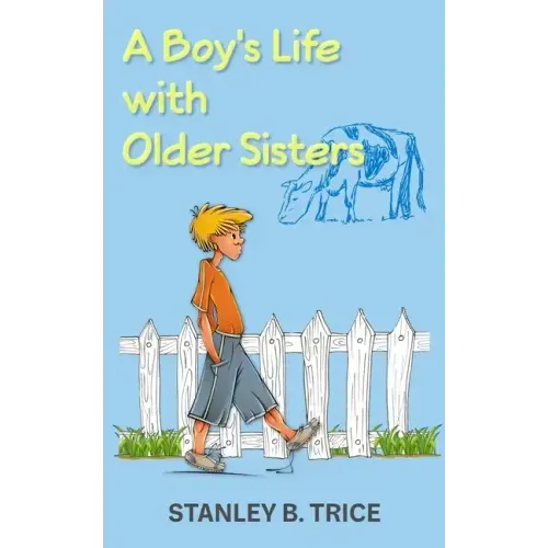 A Boy's Life With Older Sisters