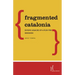 Fragmented Catalonia: Divisive Legacies of a Push for Secession
