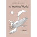 The Waiting World