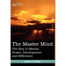 The Master Mind: The Key to Mental Power, Development and Efficiency