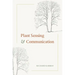 Plant Sensing and Communication