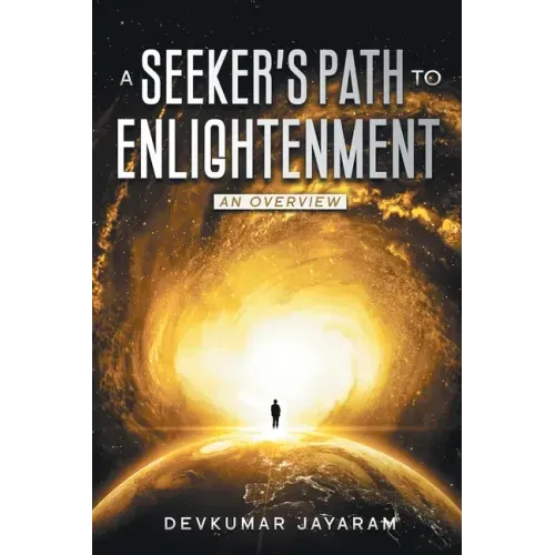 A Seeker's Path to Enlightenment: An Overview (Color)