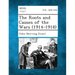The Roots and Causes of the Wars (1914-1918)