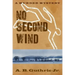 No Second Wind