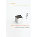 Ashamed No More: A Pastor's Journey Through Sex Addiction