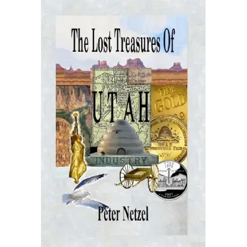 The Lost Treasures Of Utah