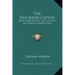 The Old Jersey Captive: Or a Narrative of the Captivity of Thomas Andros (1916)