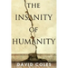 The Insanity Of Humanity