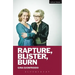 Rapture, Blister, Burn