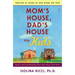 Mom's House, Dad's House for Kids: Feeling at Home in One Home or Two