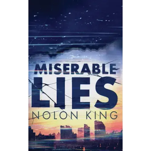 Miserable Lies