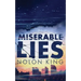 Miserable Lies