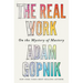The Real Work: On the Mystery of Mastery