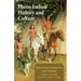 Plains Indian History and Culture: Essays on Continuity and Change