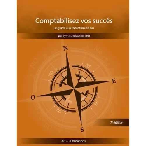 Comptabilisez vos succès Le guide à la rédaction de cas