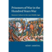 Prisoners of War in the Hundred Years War