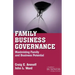 Family Business Governance: Maximizing Family and Business Potential