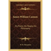 James William Cannon: His Plants, His People, His Philosophy