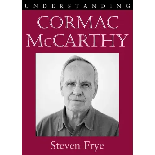 Understanding Cormac McCarthy