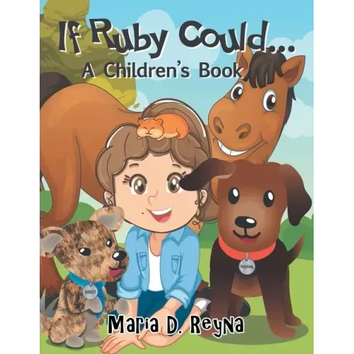 If Ruby Could...: A Children's Book