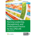 Nursing Leadership, Management, and Professional Practice for the Lpn/LVN