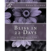 Bliss in 22 Days: A Workbook to find your Happiness