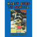 Maisy Goes to School