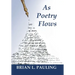 As Poetry Flows