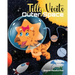 Tilly Visits Outer Space