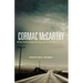 Cormac McCarthy: All the Pretty Horses, No Country for Old Men, the Road