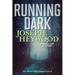 Running Dark: A Woods Cop Mystery