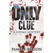 The Only Clue: A Neema Mystery