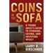 Coins in the Sofa: A young adult's guide to spending, saving, and investing wisely
