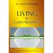Living in God's Presence: Pursuing Intimacy with Our Heavenly Father