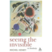 Seeing the Invisible: On Kandinsky