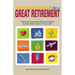 101 Secrets for a Great Retirement: Practical, Inspirational, & Fun Ideas for the Best Years of Practical, Inspirational, & Fun Ideas for the Best Yea