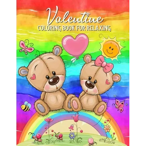 Valentine Coloring Book For Relaxing: Mazes, Word Games, Puzzles & More! Hours Of Fun!