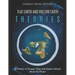 Flat Earth and Hollow Earth Theories: A History of Strange Tales and Bizarre Beliefs about the Planet