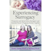 Experiencing Surrogacy: Perspective and Advice from a Surrogate's and Intended Parent's Pregnancy Journey Together