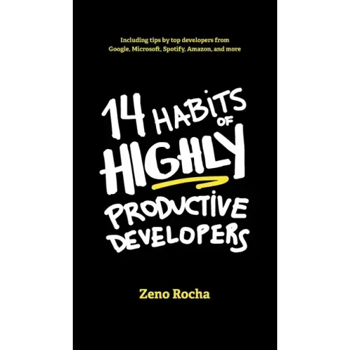 14 Habits of Highly Productive Developers