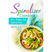 Spiralizer Cookbook: It's Time to Spiralize: Includes Low Carb Vegetable Noodle Recipes for Weight Loss and Healthy Eating