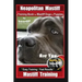 Neapolitan Mastiff Training Book for Mastiff Dogs & Puppies, By BoneUP DOG Training, Are You Ready to Bone Up? Easy Training * Fast Results, Mastiff T