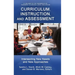Curriculum, Instruction, and Assessment: Intersecting New Needs and New Approaches