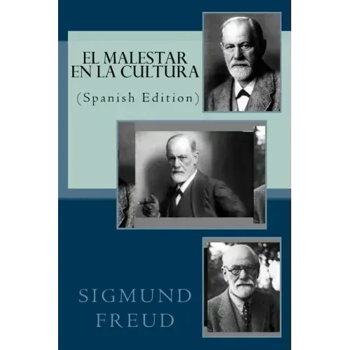 EL MALESTAR EN LA CULTURA (Spanish Edition)