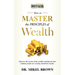 How To Master The Principles of Wealth