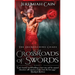 At the Crossroads of Swords: The Encroaching Chaos