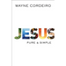 Jesus: Pure & Simple
