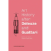 Art History After Deleuze and Guattari